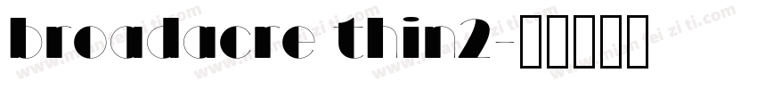 broadacre thin2字体转换